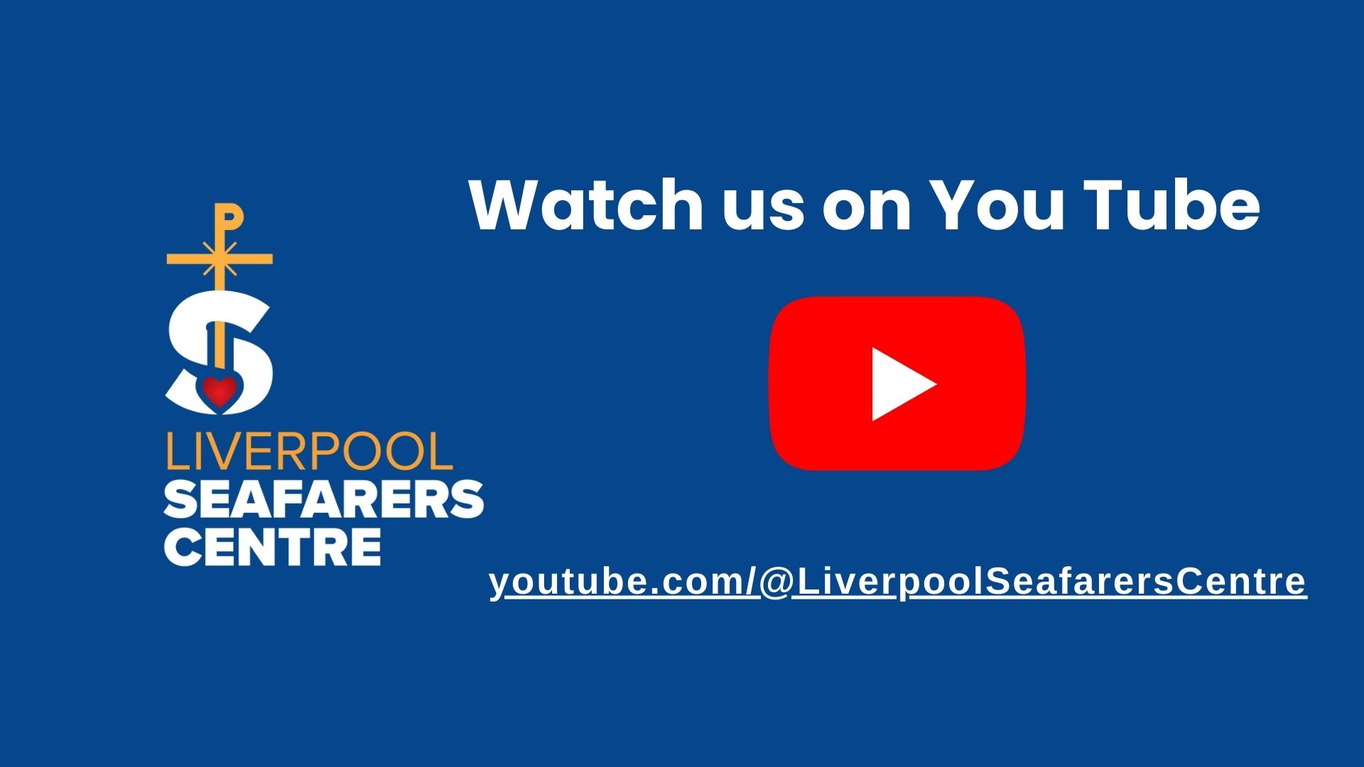 Liverpool Seafarers Centre You Tube Channel